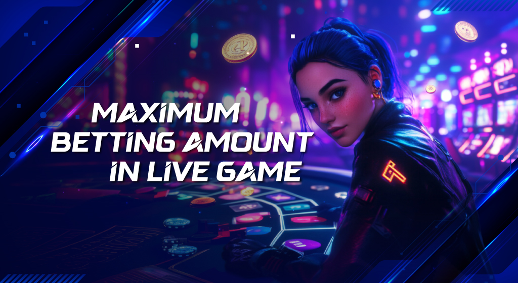 Maximum Betting Amount